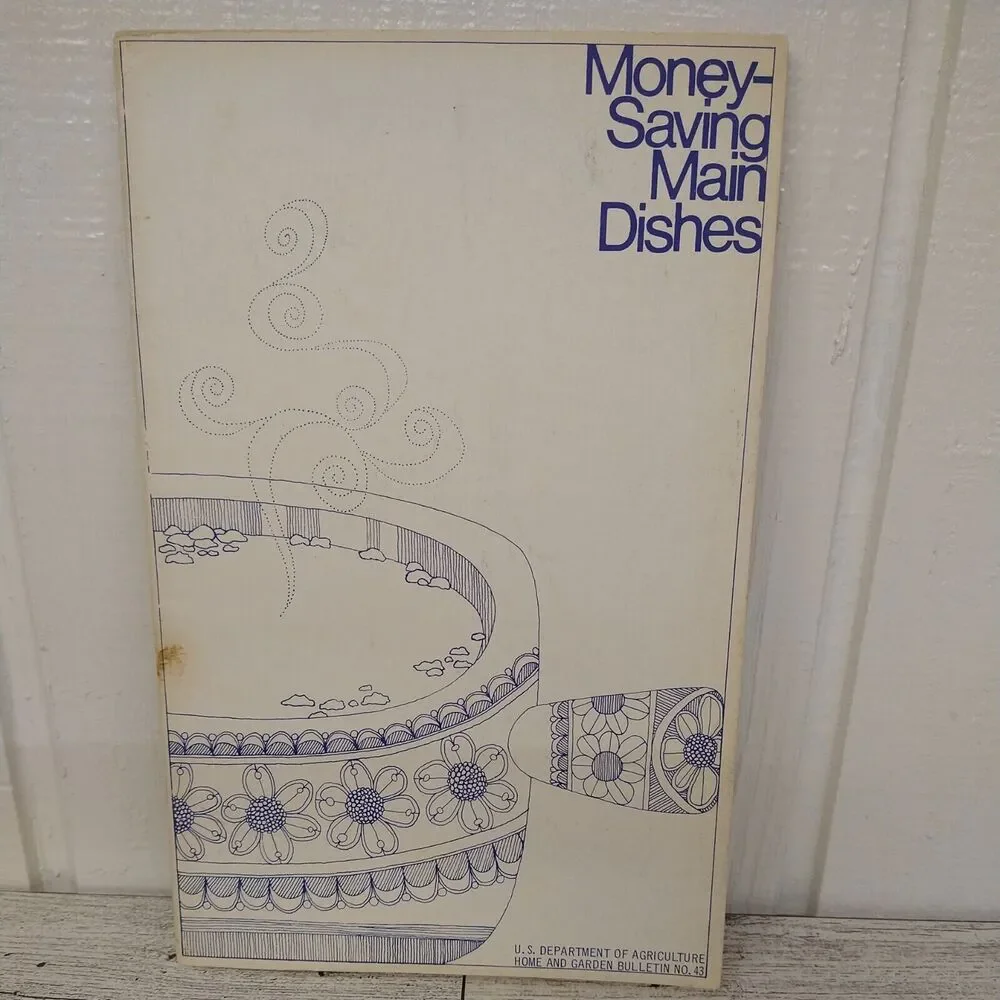 Vtg 1974 USDA Home Garden Bulletin No. 43 ~ Money Saving MAIN DISHES Cookbook